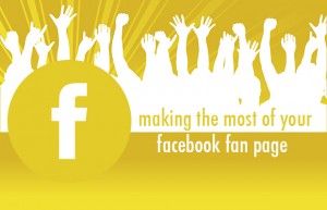 Making the Most of your Facebook Fan page