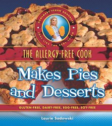 The Allergy Free Cook Makes Pies and Desserts