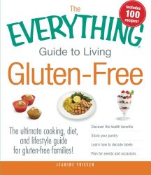 Everything Guide To Eating Gluten Free