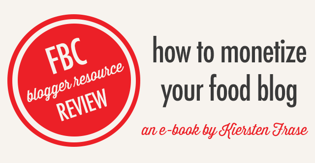 How To Monetize Your Food Blog e-book review