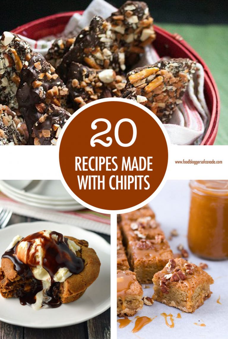 20 Decadent & Sweet Recipes with CHIPITS! | Food Bloggers of Canada