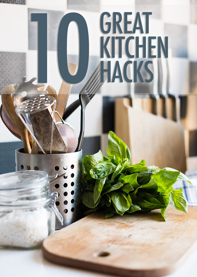 10 Great Kitchen Hacks | Food Bloggers of Canada