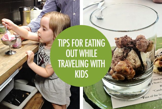 Tips For Eating Out While Traveling With Kids | Food Bloggers of Canada