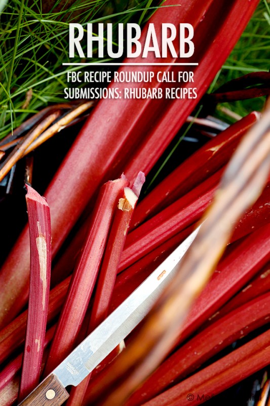 Rhubarb Recipe Roundup Call For Submissions