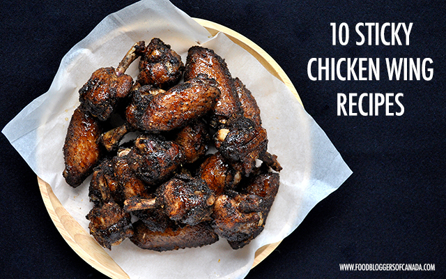 10 Sticky Chicken Wing Recipes | Food Bloggers of Canada
