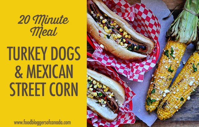 Turkey Dogs and Mexican Street Corn