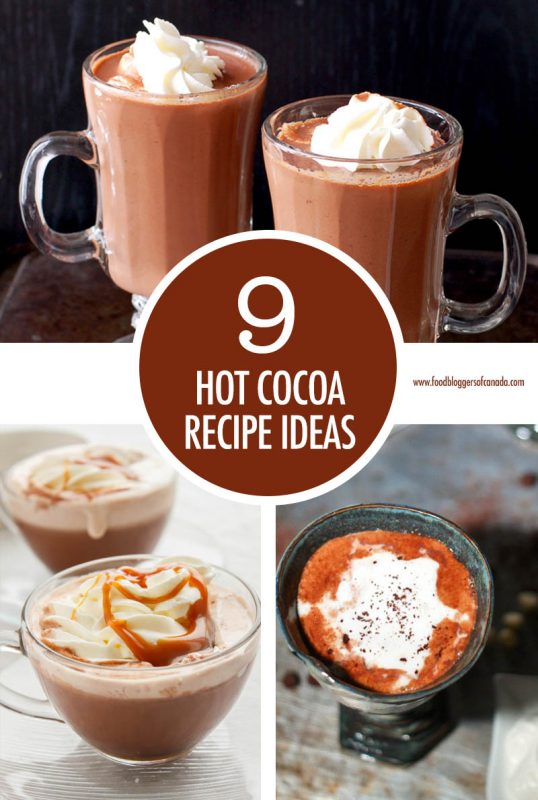 9 Hot Cocoa Recipe Ideas | Food Bloggers of Canada