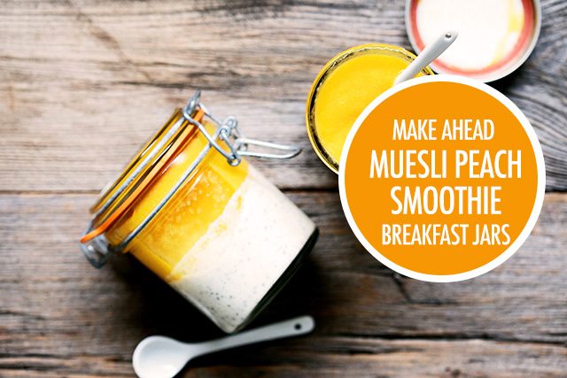 Make Ahead Muesli Peach Smoothie Breakfast Jars | Food Bloggers of Canada