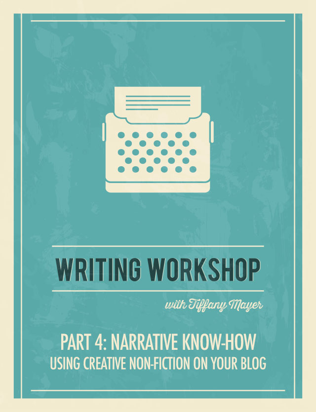 Writing Workshop Part 4: Narrative Know-How | Food Bloggers of Canada