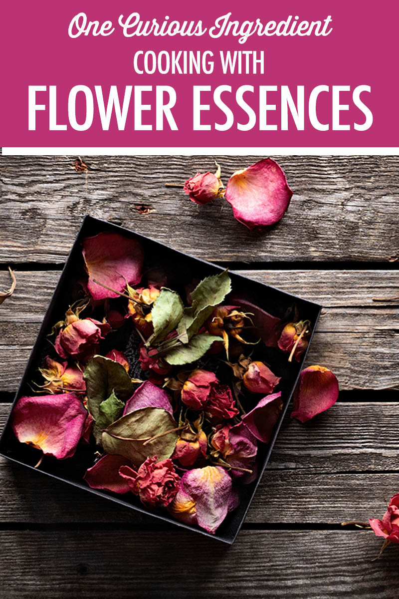 Cooking With Flower Essences | Food Bloggers of Canada
