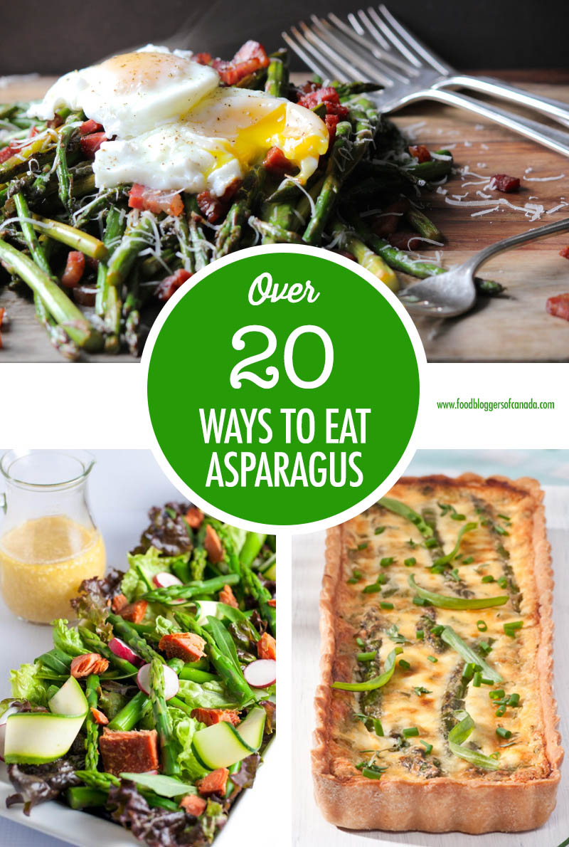 Over 20 Ways to Eat Asparagus | Food Bloggers of Canada