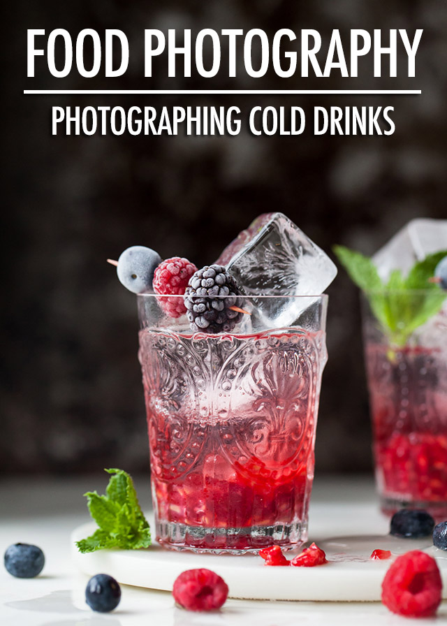 Food Photography: Photographing Cold Beverages | Food Bloggers of Canada