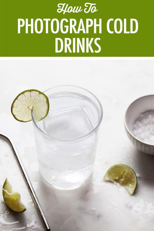 How to Photograph Cold Drinks | Food Bloggers of Canada