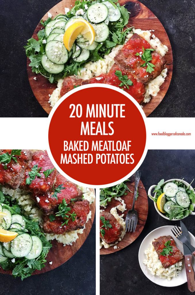 20 Minute Meatloaf & Mashed Potatoes | Food Bloggers of Canada