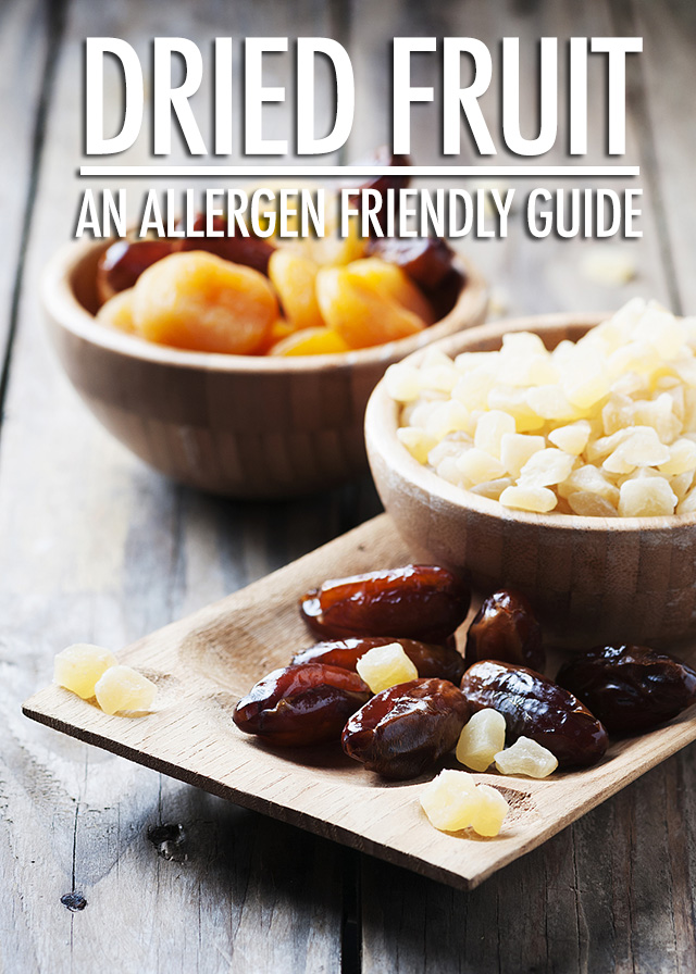 An Allergen Friendly Guide To Dried Fruit | Food Bloggers of Canada