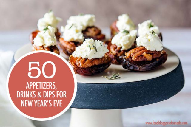 50 New Year's Party Recipe Ideas | Food Bloggers of Canada