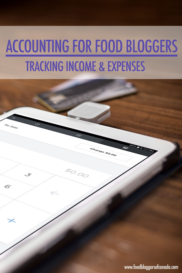 Accounting for Food Bloggers: Tracking Income and Expenses | Food Bloggers of Canada