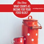 What Counts As Income For Your Food Blog? | Food Bloggers of Canada