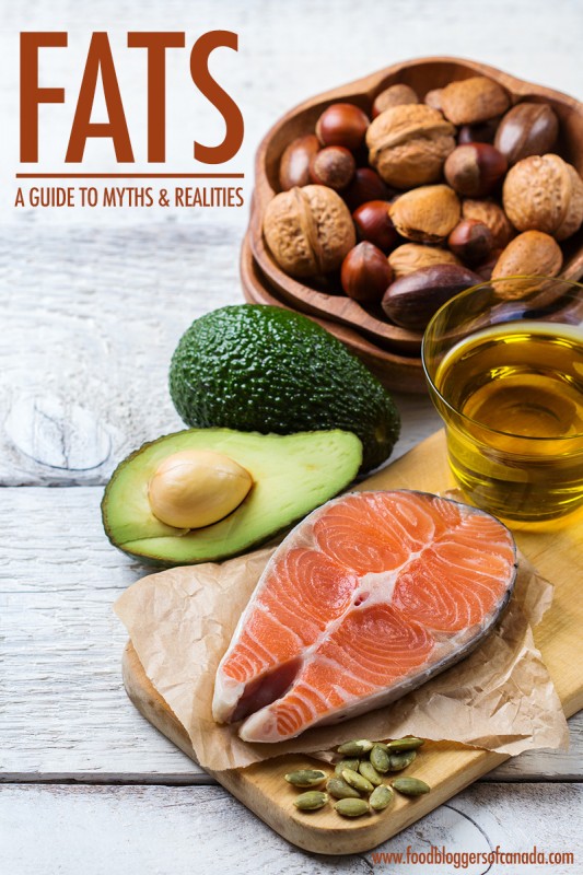 Understanding Fats: The Myths and Realities | Food Bloggers of Canada