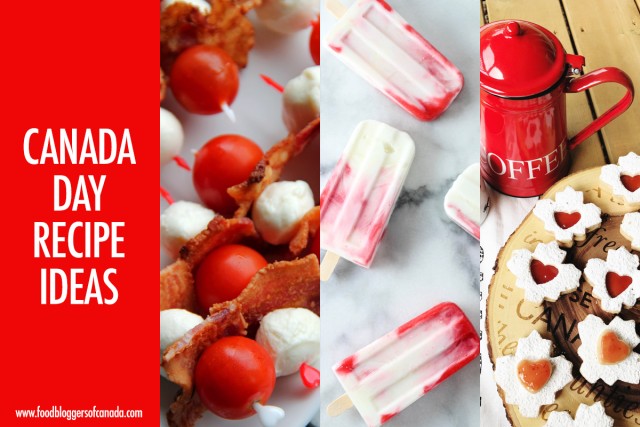Oh Canada: Canada Day Recipe Ideas | Food Bloggers of Canada