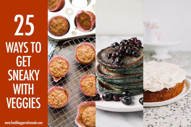 25 Sneaky Veggie Recipe Ideas | Food Bloggers of Canada