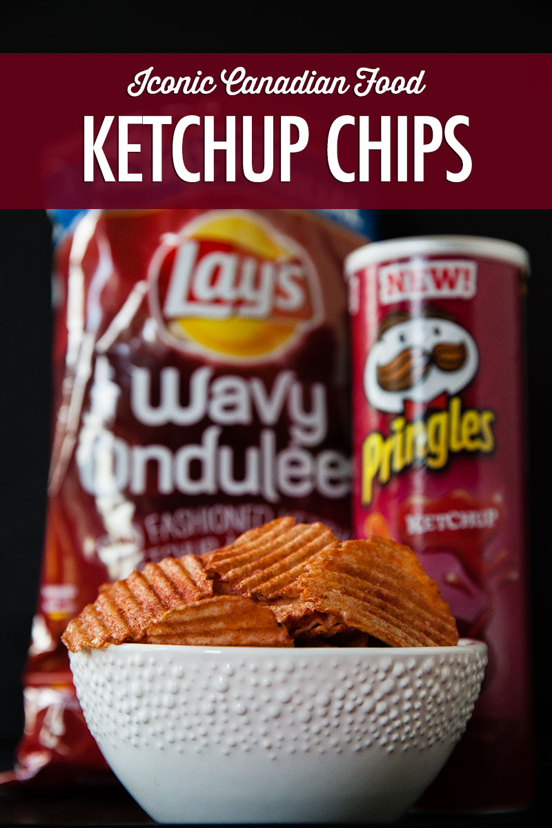 Iconic Canadian Foods: Ketchup Chips