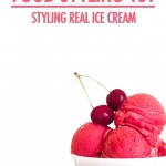 Food Styling Real Ice Cream and Frozen Treats | Food Bloggers of Canada