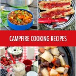 Cooking Over a Campfire: 9 Recipes | Food Bloggers of Canada