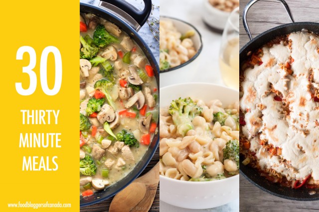30 Minute Week Night Meals | Food Bloggers of Canada