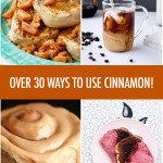 Over 30 Ways To Use Cinnamon | Food Bloggers of Canada