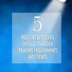 5 Reasons Bloggers Should Do Speaking Engagements and Events | Food Bloggers of Canada