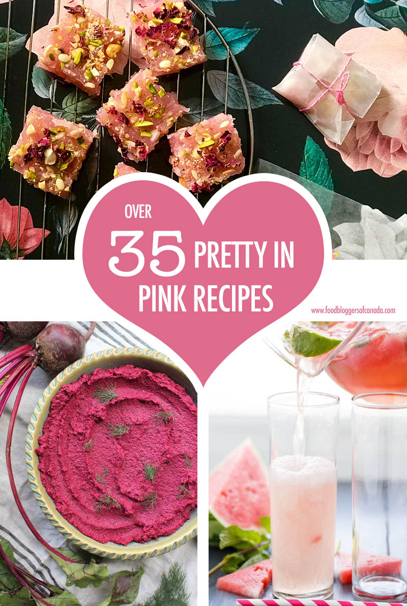 Over 35 Pretty In Pink Recipes | Food Bloggers of Canada
