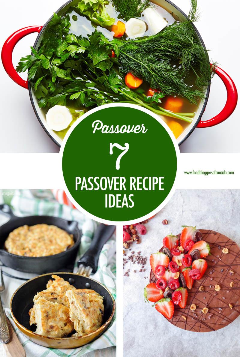 7 Delicious Passover Recipes Ideas | Food Bloggers of Canada