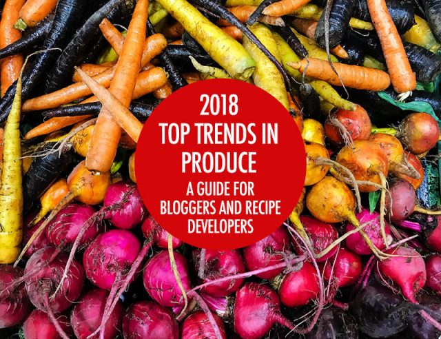 2018 Fruit and Veggie Trends