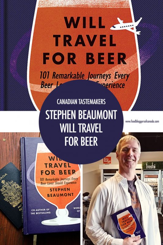 Canadian Tastemaker Stephen Beaumont | Food Bloggers of Canada