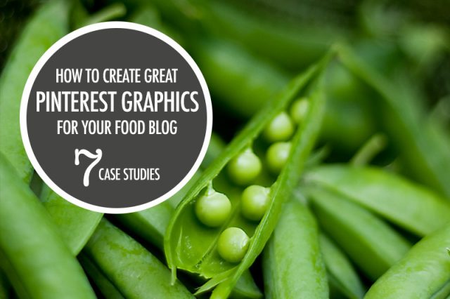 How To Create Pinterest Graphics for Your Food Blog | Food Bloggers of Canada