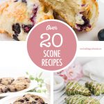Over 20 Scone Recipes | Food Bloggers of Canada