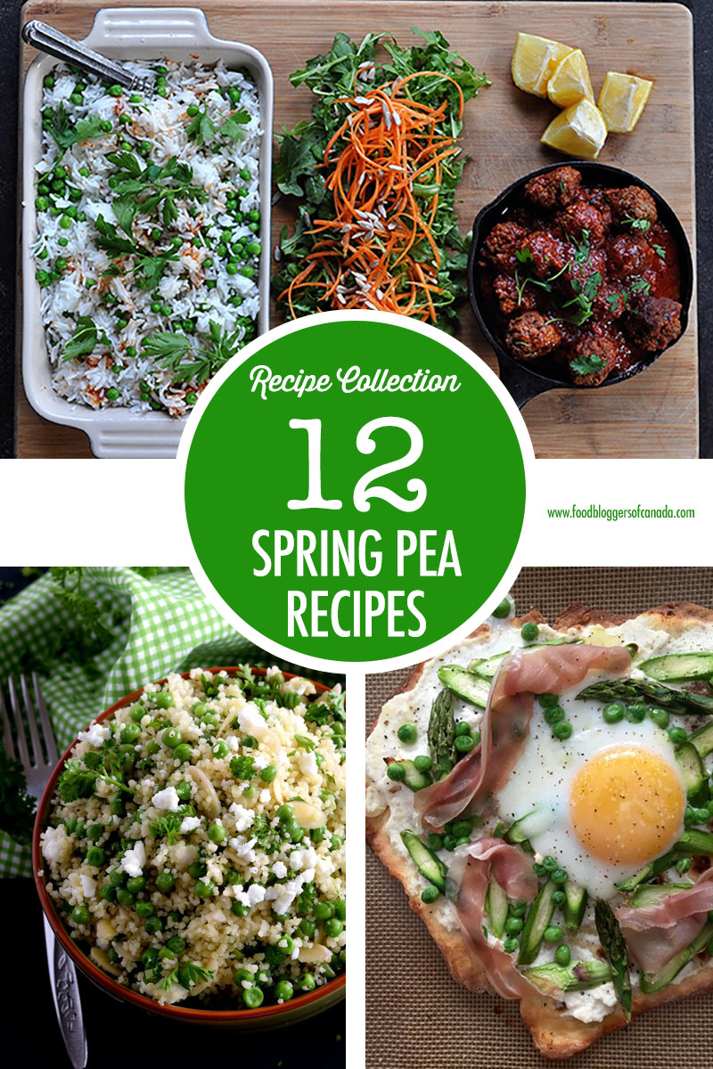 Spring Pea Recipes | Food Bloggers of Canada