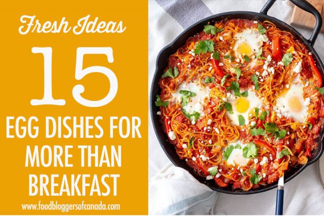 15 Egg Recipes For Dinner | Food Bloggers of Canada