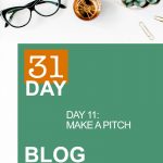 31 Day Blog Challenge Day 11 Make a Pitch | Food Bloggers of Canada